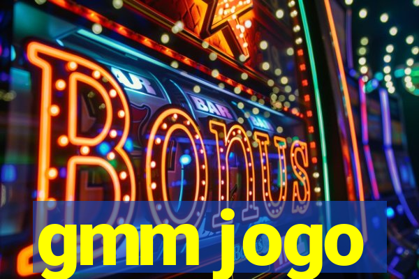 gmm jogo